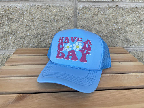 Have A Good Day Trucker Hat - Pineapple Original